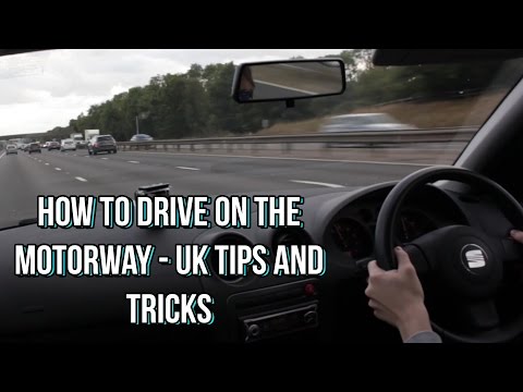 How to drive on the Motorway - UK tips and tricks