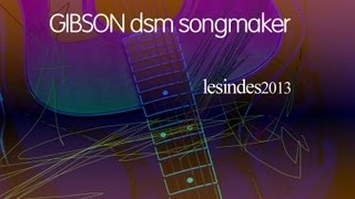 Video thumbnail for Gibson DSM Songmaker by LESINDES