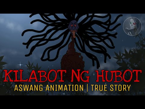 KILABOT NG HUBOT | Aswang Tagalog Animation | True Story