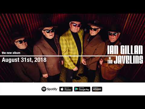 Ian Gillan & The Javelins "Do You Love Me" Official Song Stream
