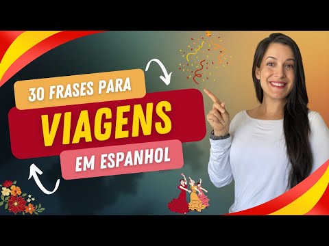 Espanhol para Viagem: 30 Frases Úteis para Turistas