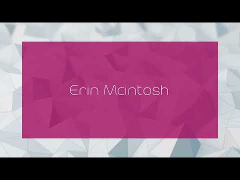 Erin Mcintosh - appearance