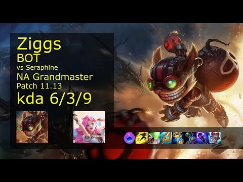 Ziggs Bot & Neeko vs Seraphine & Senna - NA Grandmaster 6/3/9 Patch 11.13 Gameplay