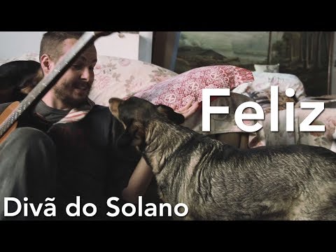 Feliz - Divã do Solano