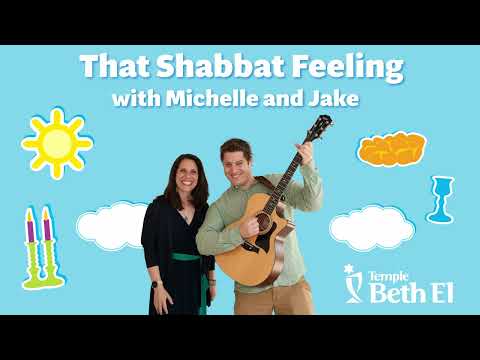 Bim Bam | That Shabbat Feeling with Cantors Michelle and Jake