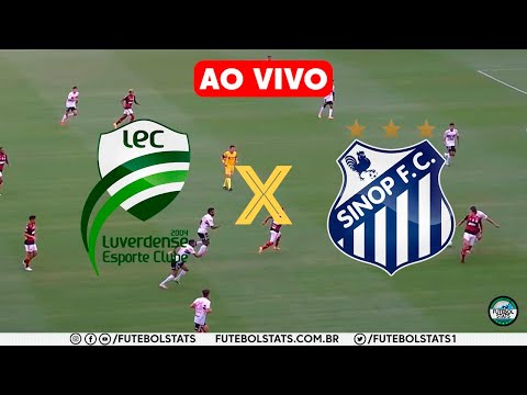 LUVERDENSE X SINOP AO VIVO COM IMAGENS HD - CAMPEONATO MATO-GROSSENSE 2021