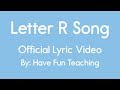 Letter R Song