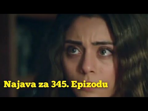 Najava za 345. Epizodu (necu odustati od tebe) Fatalna Ljubav - Emanet