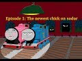TTTE Season 4 Episode 1: The newest chick on Sodor