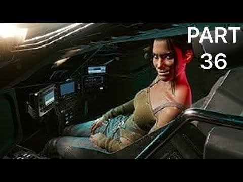CyberPunk2077 Walkthrough Gameplay Part 36 Queen Of The Highway