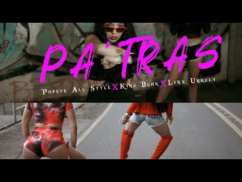 Lo Pone Pa' tras   Popeye All Style X King Blak X Lynx Unruly( Official Video)