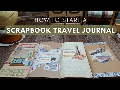 ✈️ How to Start a Scrapbook Travel Journal