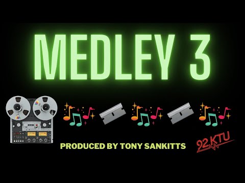 92KTU - Tony Sankitts - Master Tape Collection - Medley #3 (CUSTOM MUSIC MIX)