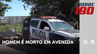 Homem é morto em avenida nas proximidades de residencial popular; bandidos fugiram | Cidade 190