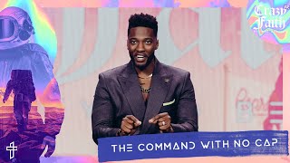 The Command With No Cap // God Wants To Take Us Beyond Belief // Crazyer Faith // Michael Todd