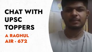 Interview with UPSC Civil Service Topper A RAGHUL AIR - 672 | The Civils Guru
