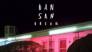 Dan San - Dream (original HD)