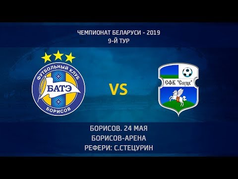 24.05.2019_БАТЭ (Борисов) - Слуцк. Обзор матча