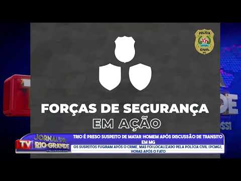 Três pessoas são presas, suspeita de matar homem no trânsito após discussão em Paracatu