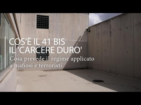Cos’è il 41 bis e come funziona