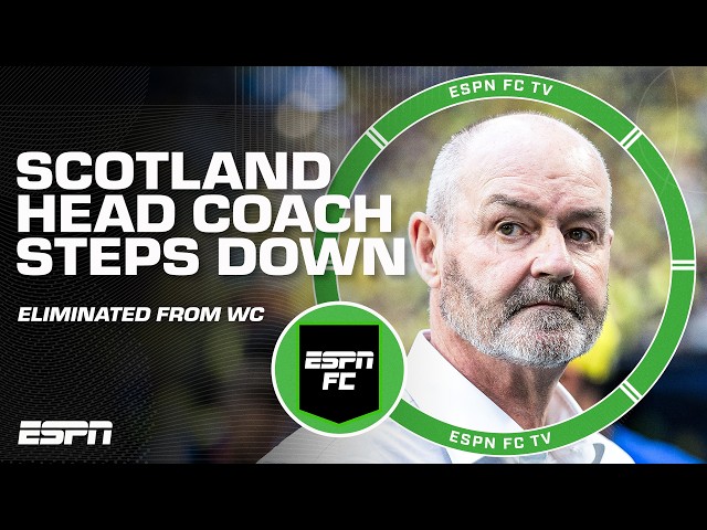 REACTION to Steve Clarke stepping down as Scotland head coach 🏴󠁧󠁢󠁳󠁣󠁴󠁿 | ESPN FC