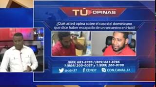 ¿Qué opina sobre caso del dominicano que dice escapó de un secuestro en Haití?