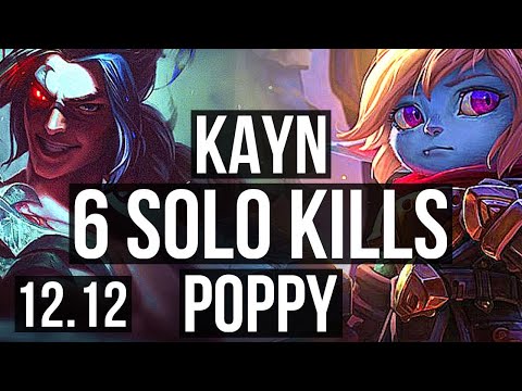 KAYN vs POPPY (JNG) | Rank 5 Kayn, Quadra, 2.1M mastery, 6 solo kills | EUW Challenger | 12.12