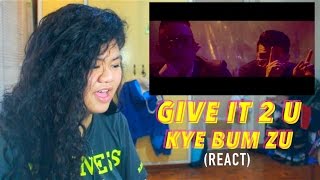 Kye Bum Zu(계범주) _ GIVE IT 2 U (Feat.P.O(피오) of Block B & Niihwa(니화)) React Video