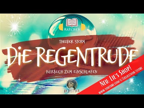Die Regentrude von Theodor Storm: langes Märchen Hörbuch zum Einschlafen