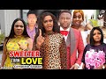 SWEETER THAN LOVE (Complete Seasons And Unreleased Scene) Lucy Donalds Trending Nigeria Movie 2022
