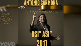 Antonio Carmona - Asi Asi 2017