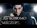 Can Bonomo - Meczup 