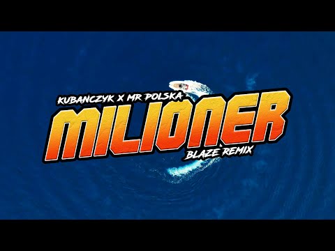 Kubańczyk feat. Mr Polska - Milioner (BLAZE Remix) VIXA 2023