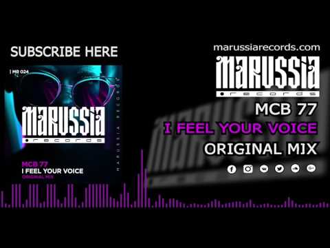 MCB 77 - I Feel Your Voice (Original Mix)
