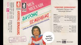 Download lagu INDRA RECORD  -  MUS MULYADI  -  ANDONG SEMARANG (SIDE B) mp3