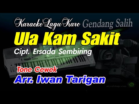 Karaoke Lagu Karo Ula Kam Sakit Tone Cewek