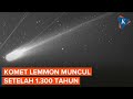 Penampakan Komet Lemmon Mendekati Bumi