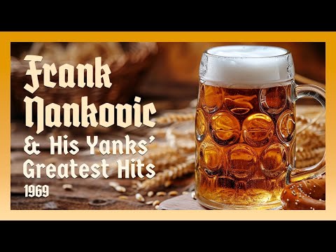 Frank Yankovic & His Yanks' Greatest Hits