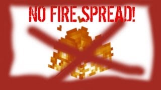 Minecraft: How to STOP fire from Spreading!