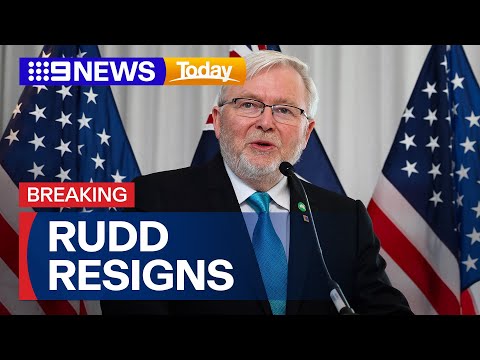 Former Prime Minister Kevin Rudd steps down as U.S. Ambassador | 9 News Australia