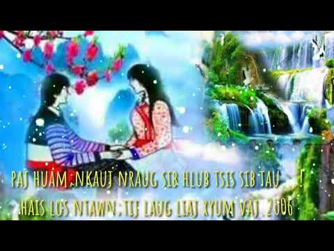 tij laug liaj xyum.paj huam:sib hlub tsis sib tau 2018