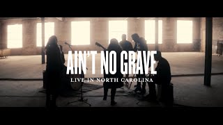 Ain&#39;t No Grave - Molly Skaggs | Acoustic