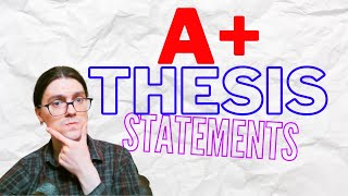 How to write an A+ thesis statement | with practice exercises