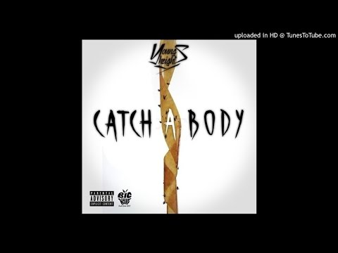 Young Heights - Catch A Body