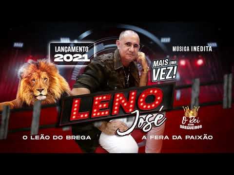 MAIS UMA VEZ - LENO JOSÉ