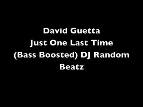 David Guetta - One Last Time Ft Taped Rai (DJRandomBeatz Bass Boost)