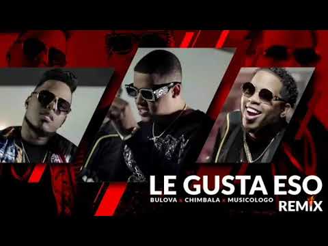 Bulova Ft Chimbala y Musicologo | LE GUSTA EL SEX (Audio Oficial)