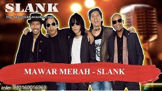 Download lagu MAWAR MERAH   SLANK Karaoke mp3