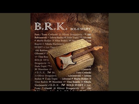 Bolji Svijet (feat. Tony Cetinski)