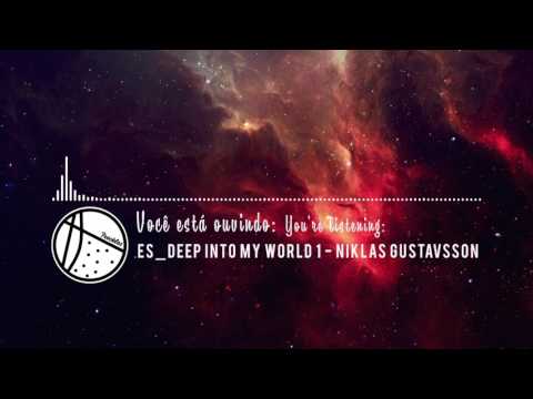 3 - Deep Into My World 1 - Niklas Gustavsson (NO COPYRIGHT)